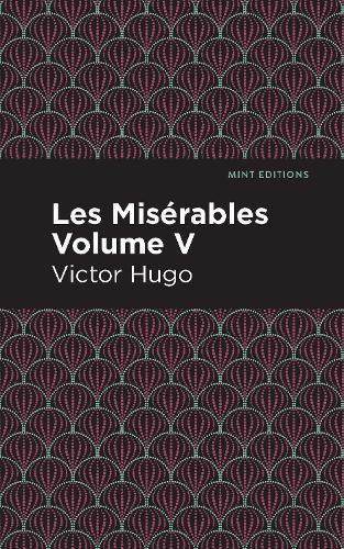 Cover image for Les Miserables Volume V