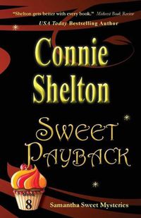 Cover image for Sweet Payback: Samantha Sweet Mysteries, Book 8