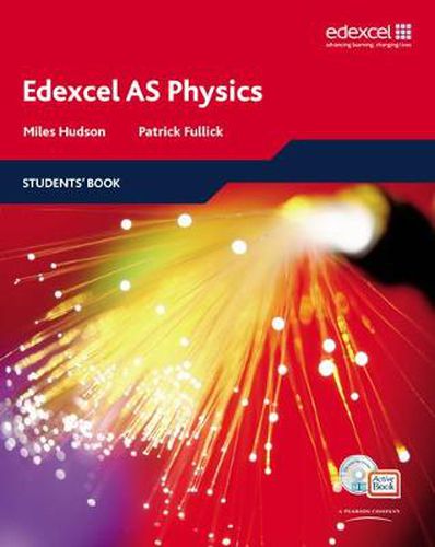 Cover image for Edexcel A Level Science: AS Physics Students' Book with ActiveBook CD: EDAS: AS Phys Stu Bk with ABk CD