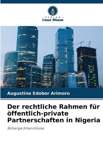Cover image for Der rechtliche Rahmen fuer oeffentlich-private Partnerschaften in Nigeria