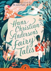 Cover image for Hans Christian Andersen's Fairy Tales: Retold by Naomi Lewis