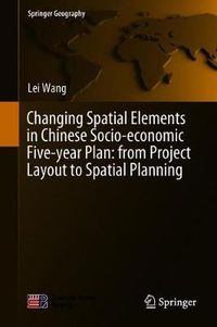 Cover image for Changing Spatial Elements in Chinese Socio-economic Five-year Plan: from Project Layout to Spatial Planning