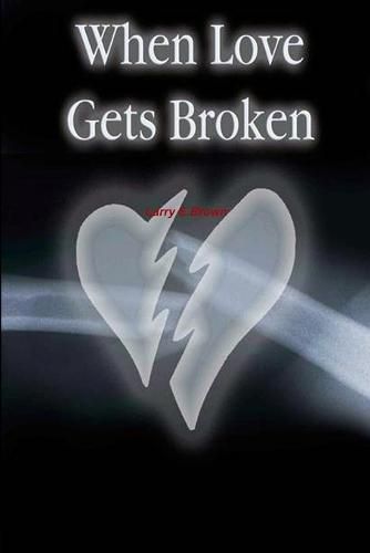 When Love Gets Broken