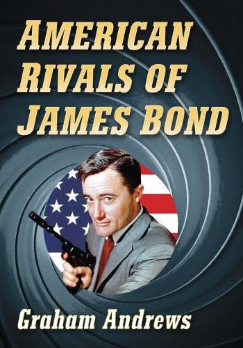 Cover image for American Rivals of James Bond