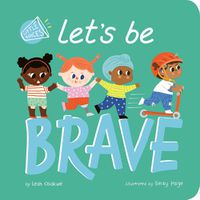 Cover image for Let's Be Brave