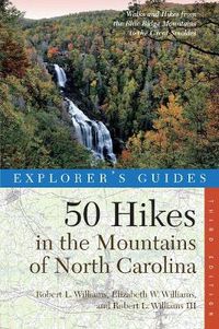 Cover image for Explorer's Guide 50 Hikes in the Mountains of North Carolina