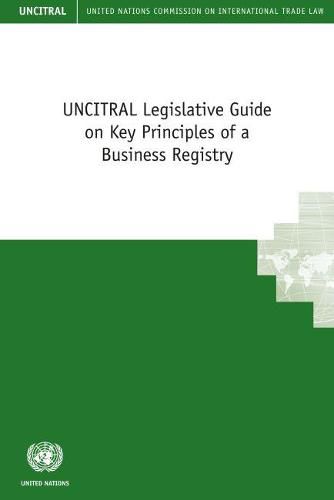 UNCITRAL legislative guide on key principles of a business registry