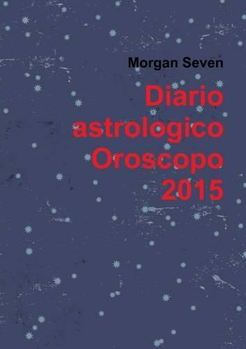Cover image for Diario Astrologico Oroscopo 2015