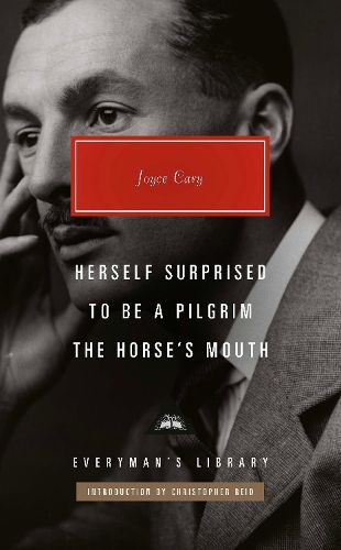 Cover image for Herself Surprised, To Be a Pilgrim, The Horse's Mouth