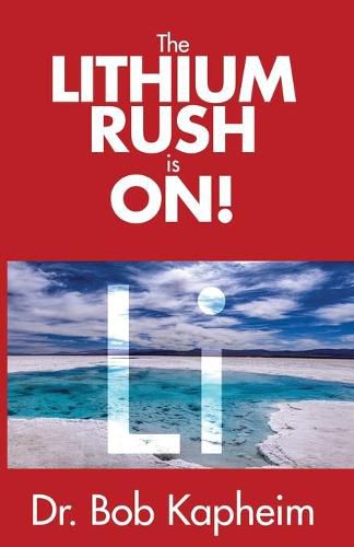 Cover image for The Lithium Rush is On!: Li