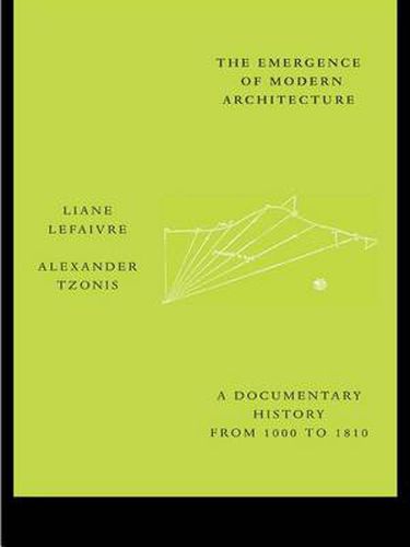 Cover image for The Emergence of Modern Architecture: A Documentary History, from 1000 to 1810