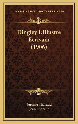 Dingley L'Illustre Ecrivain (1906)