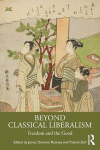 Cover image for Beyond Classical Liberalism