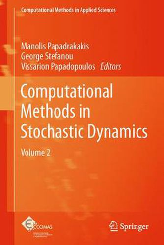 Computational Methods in Stochastic Dynamics: Volume 2