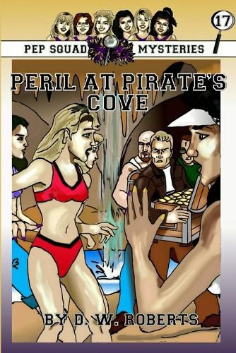 Pep Squad Mysteries Book 17: Peril at Pirate's Cove