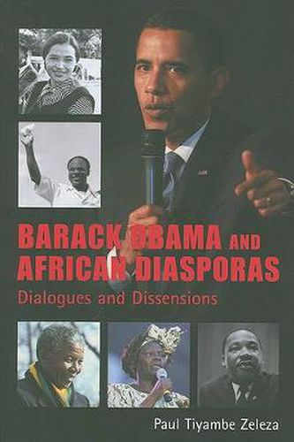 Cover image for Barack Obama and African Diasporas: Dialogues and Dissensions