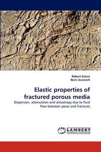 Cover image for Elastic properties of fractured porous media