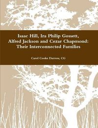 Cover image for Hill-Gossett-Jackson-Chapmond: Their Interconnected Families