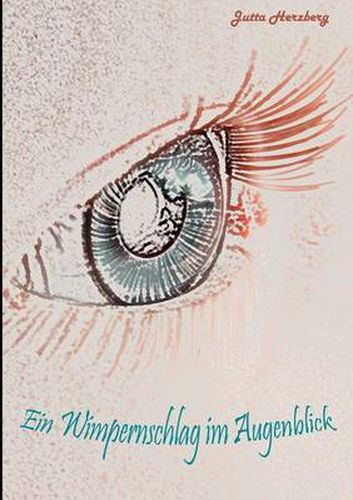 Cover image for Ein Wimpernschlag im Augenblick