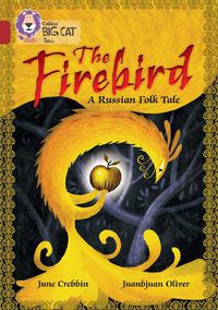 Cover image for The Firebird: A Russian Folk Tale: Band 14/Ruby