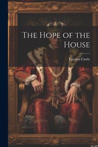 Cover image for The Hope of the House