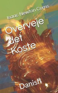 Cover image for Overveje det Koste: Danish