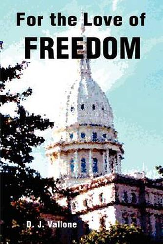 Cover image for For the Love of Freedom