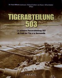 Cover image for Tiger-Abteilung 503: La Schwer Panzerabteilung 503 Du Front De l'Est a La Normandie