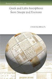 Cover image for Greek and Latin Inscriptions from Sinope and Environs