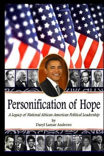 Cover image for Personification of Hope: A Legacy of National African American Political Leadership