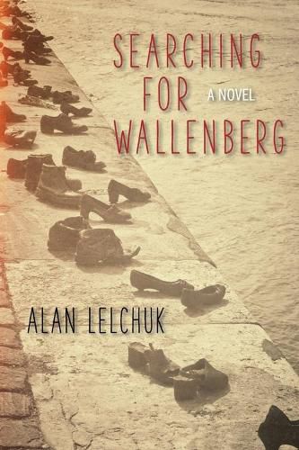 Searching for Wallenberg: A Novel