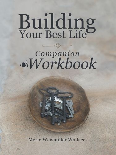 Building Your Best Life Workbook