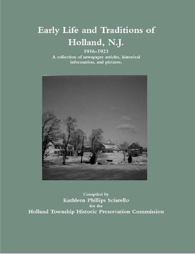 Cover image for Early Life and Traditions of Holland, N.J. 1916-1923