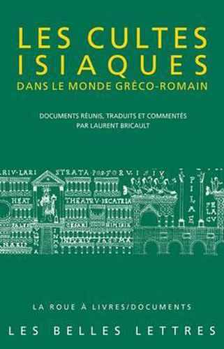 Les Cultes Isiaques Dans Le Monde Greco-Romain