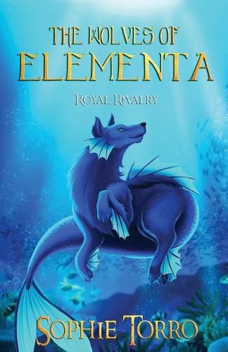 Cover image for The Wolves of Elementa: Royal Rivalry