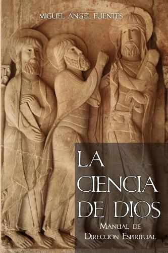 Cover image for La Ciencia de Dios: Manual de Direccion Espiritual