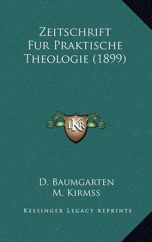 Zeitschrift Fur Praktische Theologie (1899)