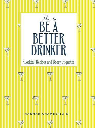 Cover image for How to Be a Better Drinker