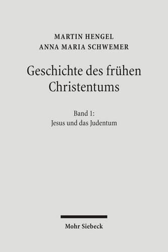 Cover image for Geschichte des fruhen Christentums: Band I: Jesus und das Judentum