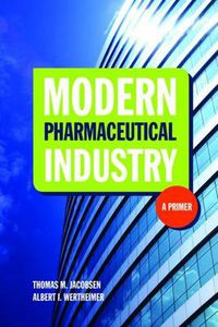 Cover image for Modern Pharmaceutical Industry: A Primer