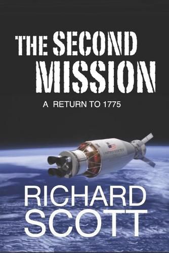 The Second Mission: A return to 1775