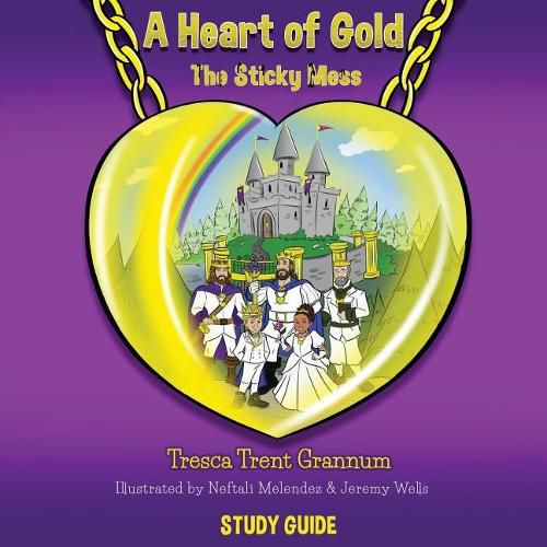 Cover image for A Heart of Gold: The Sticky Mess