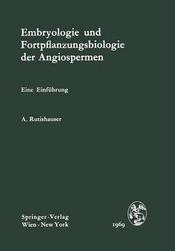 Cover image for Embryologie Und Fortpflanzungsbiologie Der Angiospermen: Eine Einfuhrung