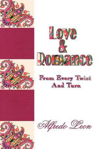 Cover image for Love & Romance From Every Twist And Turn