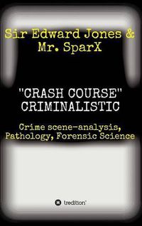 Cover image for ''CRASH COURSE'' Criminalistic