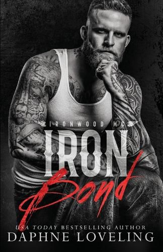 Iron Bond (Lords of Carnage Ironwood MC, Book 4)