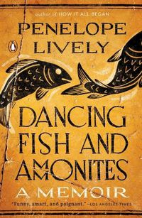 Cover image for Dancing Fish and Ammonites: A Memoir