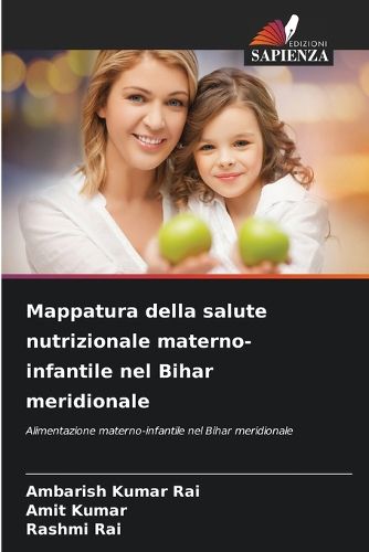 Cover image for Mappatura della salute nutrizionale materno-infantile nel Bihar meridionale