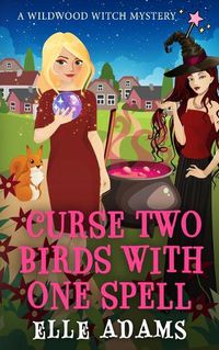 Cover image for Curse Two Birds with One Spell