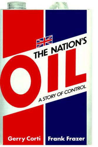 Cover image for The Nation's Oil: A Story of Control